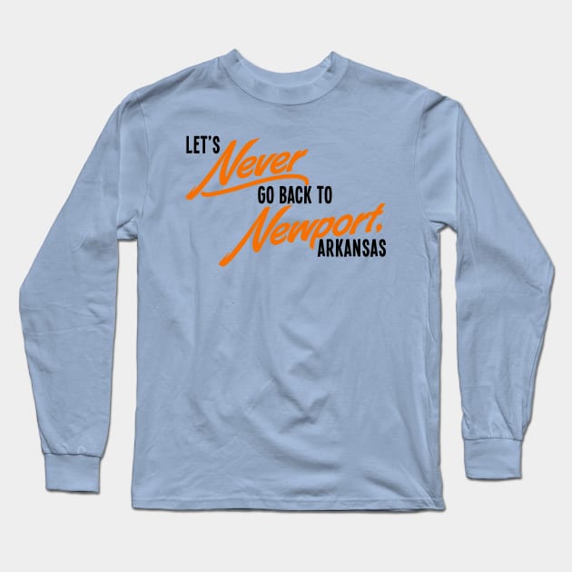 Never Newport Long Sleeve T-Shirt by rt-shirts